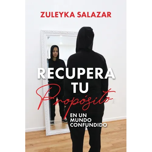 Recupera tu Propósito en un Mundo Confundido - Paperback