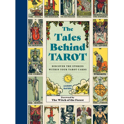 The Tales Behind Tarot: Discover the Stories Within Your Tarot Cards - Hardcover