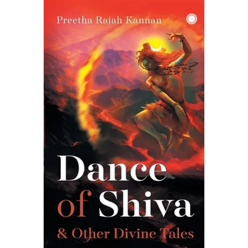 Dance of Shiva & Other Divine Tales - Paperback