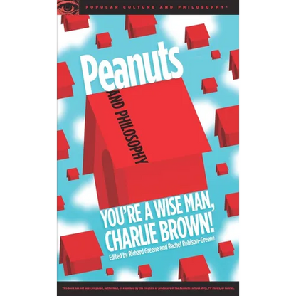 Peanuts and Philosophy: You're a Wise Man, Charlie Brown! - Paperback
