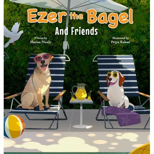 Ezer the Bagel: And Friends - Hardcover