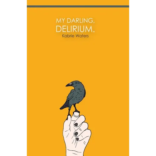 My Darling, Delirium - Paperback