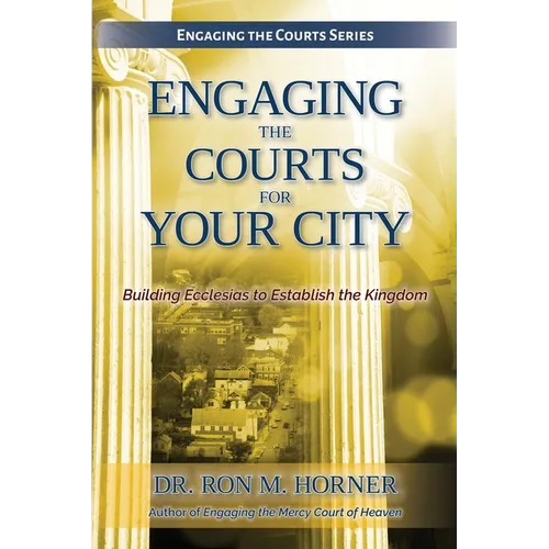 Engaging the Courts for Your City - Paperback