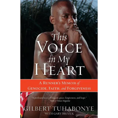 This Voice in My Heart: A Runner's Memoir of Genocide, Faith, and Forgiveness - Paperback