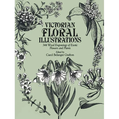 Victorian Floral Illustrations: 344 Wood Engravings of Exotic Flowers and Plants - Paperback