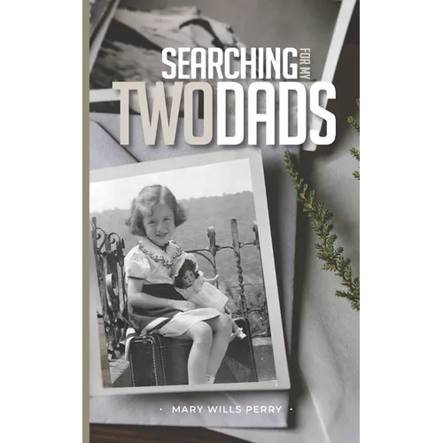 Searching for My Two Dads - Paperback