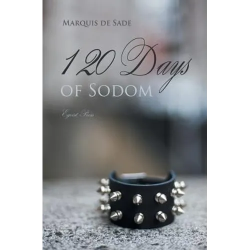 The 120 Days of Sodom - Paperback