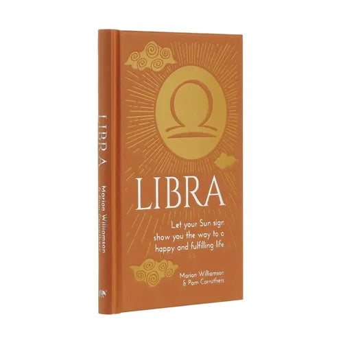 Libra: Let Your Sun Sign Show You the Way to a Happy and Fulfilling Life - Hardcover
