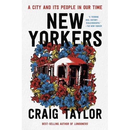 New Yorkers: A City and Its People in Our Time - Paperback