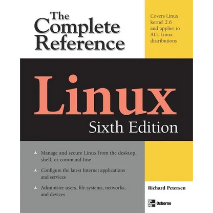 Linux: The Complete Reference, Sixth Edition - Paperback