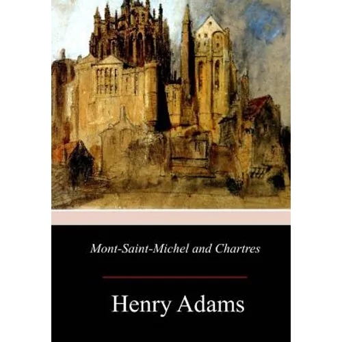 Mont-Saint-Michel and Chartres - Paperback