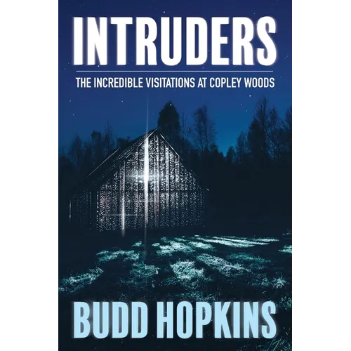 Intruders: The Incredible Visitations at Copley Woods - Paperback