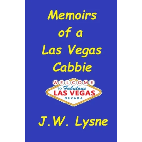 Memoirs of a Las Vegas Cabbie - Paperback