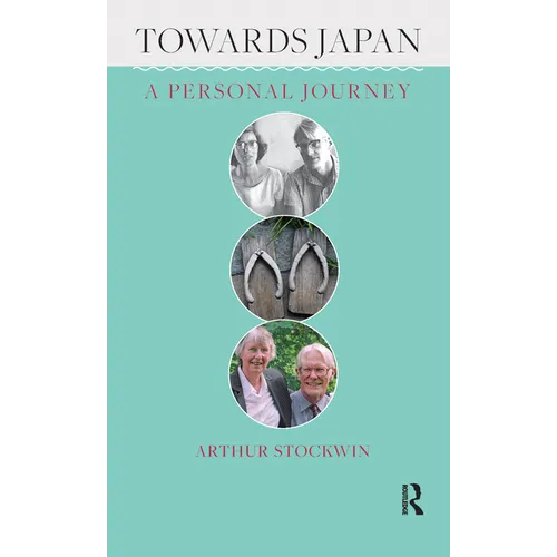 Towards Japan: A Personal Journey - Hardcover