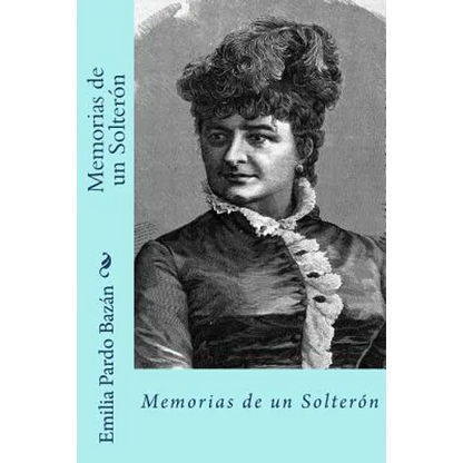 Memorias de un solteron (Spanish Edition) - Paperback
