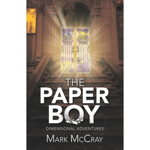 The Paper Boy: Dimensional Adventures - Paperback