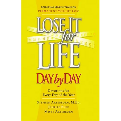 The Lose It for Life Day by Day Devotional: Devotions for Everyday of the Year - Paperback