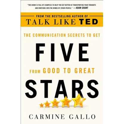 Five Stars: The Communication Secrets to Get from Good to Great - Paperback
