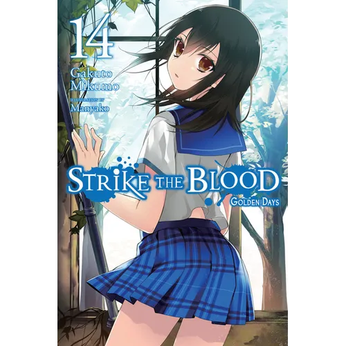 Strike the Blood, Vol. 14 (Light Novel): Golden Days - Paperback