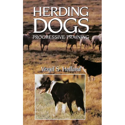 Herding Dogs: Progressive Training - Paperback
