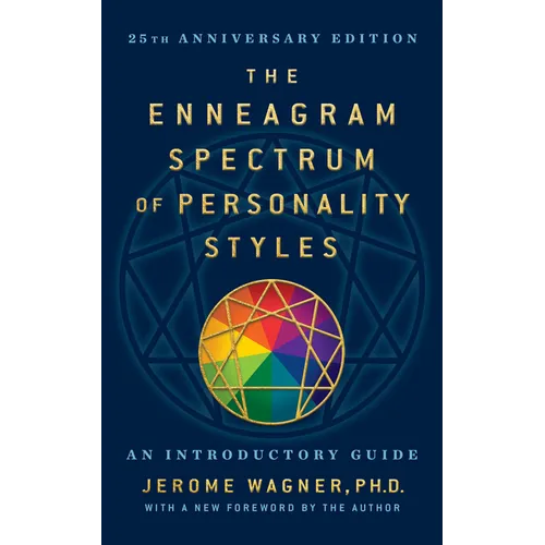 The Enneagram Spectrum of Personality Styles 2e: 25th Anniversary Edition with a New Foreword by the Author - Paperback