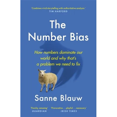 The Number Bias: How Numbers Lead and Mislead Us - Paperback