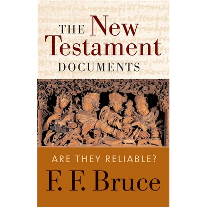 The New Testament Documents: Are They Reliable? - Paperback