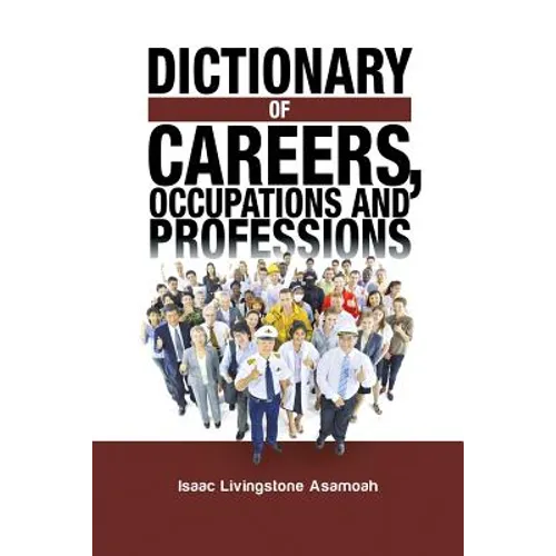 Dictionary of Careers, Occupations and Professions - Paperback