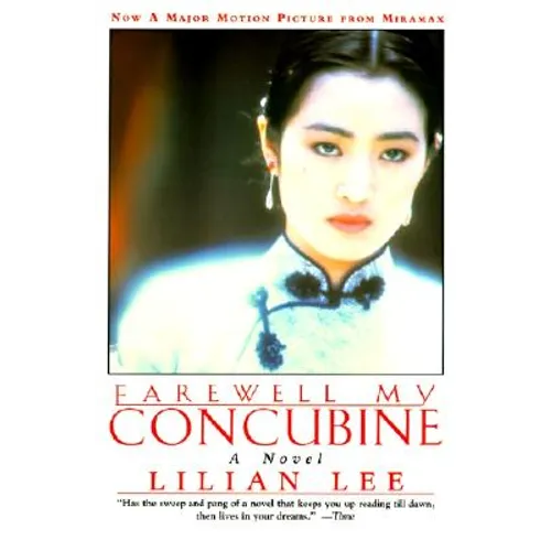 Farewell My Concubine: Novel, a - Paperback