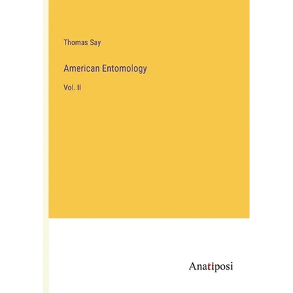 American Entomology: Vol. II - Paperback