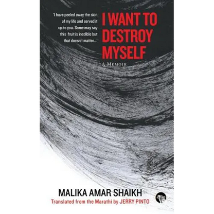 I Want to Destroy Myself: A Memoir - Paperback