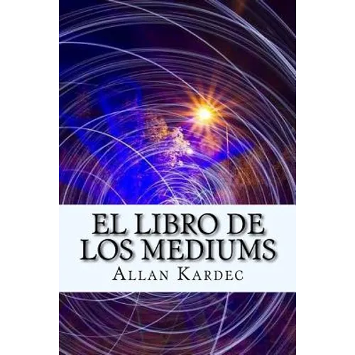 El Libro de Los Mediums (Spanish) Edition - Paperback