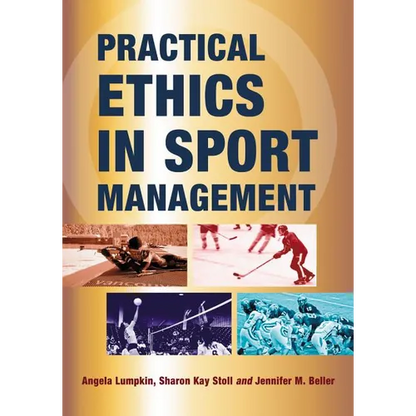 Practical Ethics in Sport Management - Paperback
