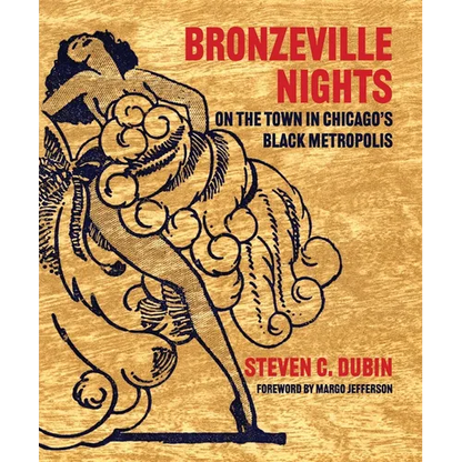 Bronzeville Nights: On the Town in Chicago's Black Metropolis - Hardcover