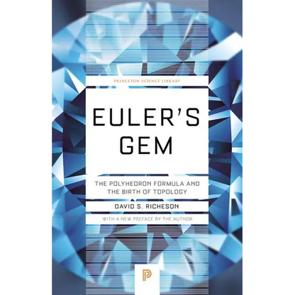 Euler's Gem: The Polyhedron Formula and the Birth of Topology - Paperback