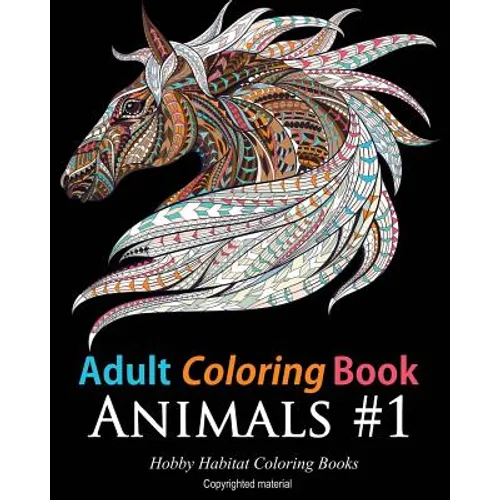 Adult Coloring Books: Animals: 45 Stress Relieving Animal Coloring Designs - Paperback