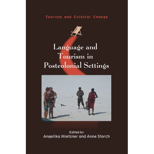 Language and Tourism in Postcolonial Settings - Paperback