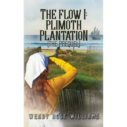 The Flow I: Plimoth Plantation (the prequel) - Paperback