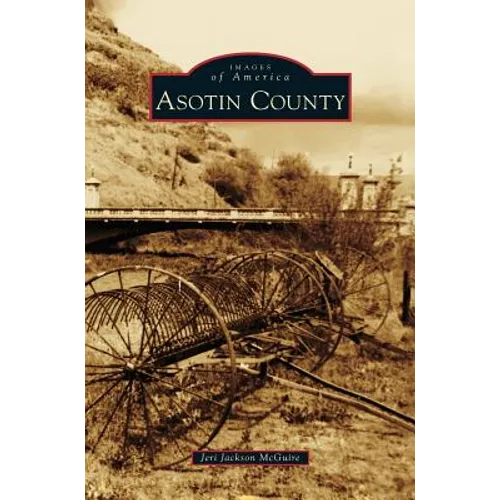 Asotin County - Hardcover