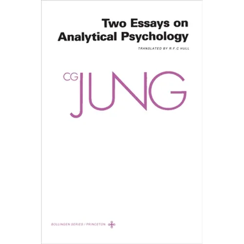 Collected Works of C. G. Jung, Volume 7: Two Essays in Analytical Psychology - Hardcover