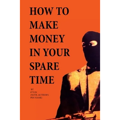How to Make Money in Your Spare Time - Paperback