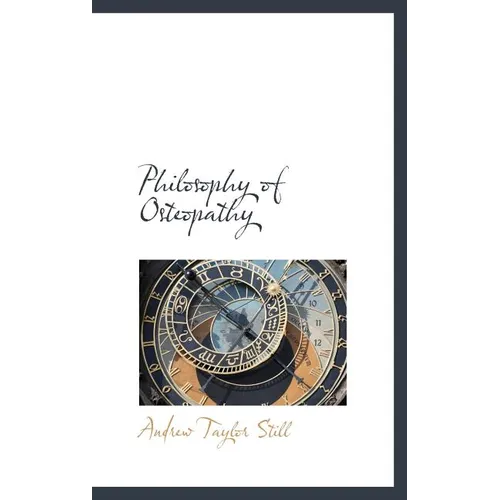 Philosophy of Osteopathy - Hardcover