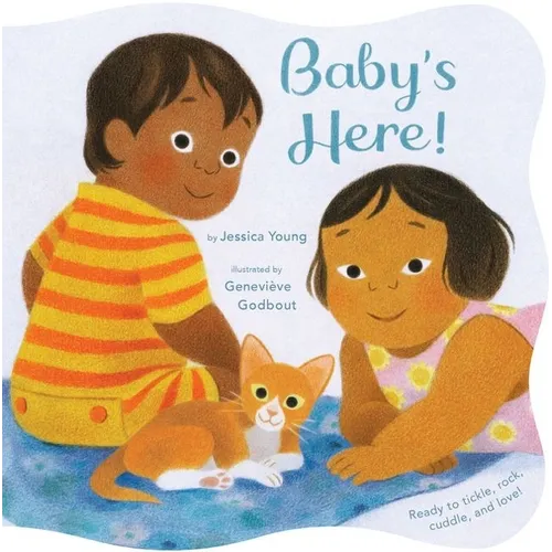 Baby's Here! - Board Book