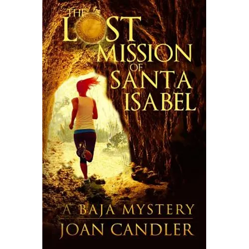 The Lost Mission of Santa Isabel - Paperback