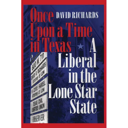 Once Upon a Time in Texas: A Liberal in the Lone Star State - Paperback