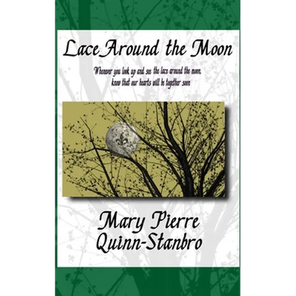 Lace Around the Moon: The second Novella and Prequel to The Berry-Picker House - Paperback