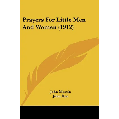 Prayers For Little Men And Women (1912) - Paperback