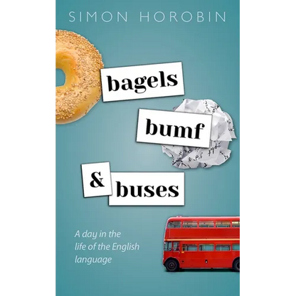 Bagels, Bumf, and Buses: A Day in the Life of the English Language - Hardcover