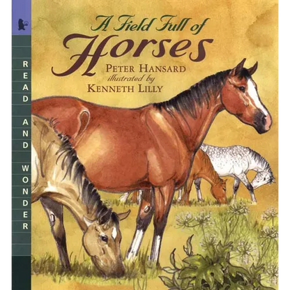 A Field Full of Horses: Read and Wonder - Paperback