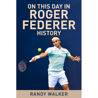 On This Day in Roger Federer History - Paperback